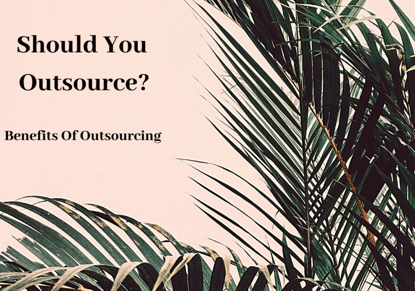 Should You Outsource?